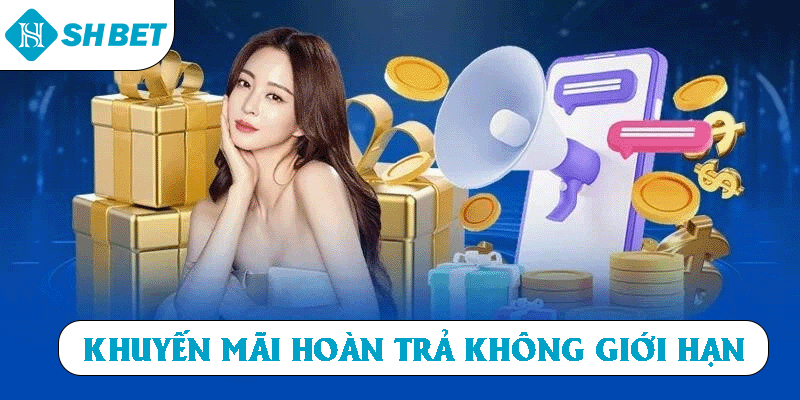 Khuyến mãi SHBET hoàn trả không giới hạn